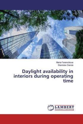 Ferencikova / Darula |  Daylight availability in interiors during operating time | Buch |  Sack Fachmedien