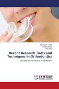 Chugh / Gupta / Garg |  Recent Research Tools and Techniques in Orthodontics | Buch |  Sack Fachmedien