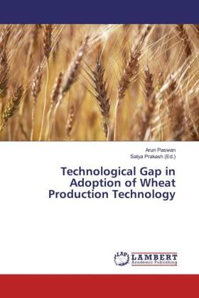 Paswan / Prakash |  Technological Gap in Adoption of Wheat Production Technology | Buch |  Sack Fachmedien
