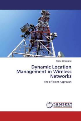Srivastava |  Dynamic Location Management in Wireless Networks | Buch |  Sack Fachmedien