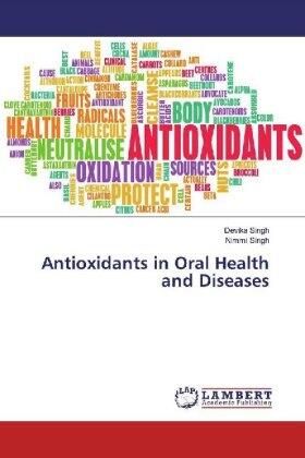 Singh |  Antioxidants in Oral Health and Diseases | Buch |  Sack Fachmedien