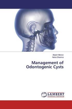 Menon / Sharma |  Management of Odontogenic Cysts | Buch |  Sack Fachmedien