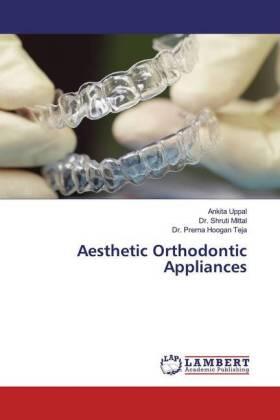 Uppal / Mittal / Teja | Aesthetic Orthodontic Appliances | Buch | 978-613-9-47539-1 | sack.de
