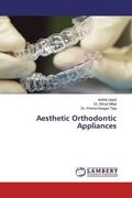 Uppal / Mittal / Teja |  Aesthetic Orthodontic Appliances | Buch |  Sack Fachmedien