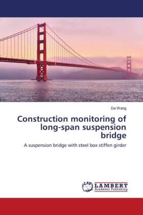 Wang |  Construction monitoring of long-span suspension bridge | Buch |  Sack Fachmedien