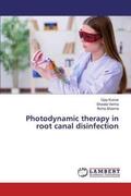 Kumar / Verma / Sharma |  Photodynamic therapy in root canal disinfection | Buch |  Sack Fachmedien