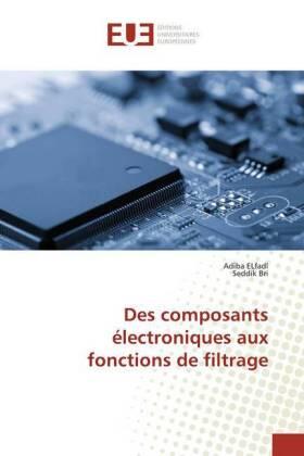 ELfadl / Bri |  Des composants électroniques aux fonctions de filtrage | Buch |  Sack Fachmedien