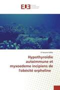 Sidibé |  Hypothyroïdie autoimmune et myxoedeme incipiens de l'obésité orpheline | Buch |  Sack Fachmedien