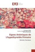 Sidibé / Sow / Sow Gueye |  Signes Anémiques de L'hypothyroïdie Primaire | Buch |  Sack Fachmedien
