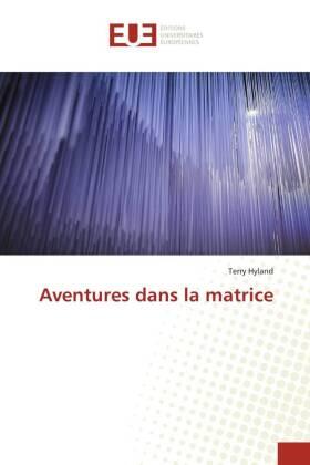 Hyland |  Aventures dans la matrice | Buch |  Sack Fachmedien