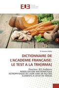 Sidibé |  DICTIONNAIRE DE L'ACADEMIE FRANCAISE: LE TEST A LA TRH[IRMA] | Buch |  Sack Fachmedien