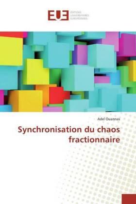 Ouannas |  Synchronisation du chaos fractionnaire | Buch |  Sack Fachmedien