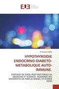 Sidibé |  HYPOTHYROIDIE ENDOCRINO-DIABETO-METABOLIQUE AUTO-IMMUNE. | Buch |  Sack Fachmedien