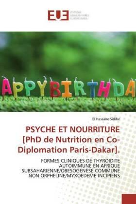 Sidibé | PSYCHE ET NOURRITURE [PhD de Nutrition en Co-Diplomation Paris-Dakar]. | Buch | 978-613-9-54796-8 | sack.de