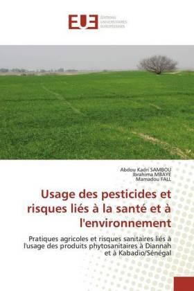 Sambou / Mbaye / Fall |  Usage des pesticides et risques liés à la santé et à l'environnement | Buch |  Sack Fachmedien
