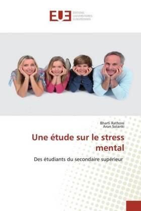 Rathore / Solanki | Une étude sur le stress mental | Buch | 978-613-9-55660-1 | sack.de