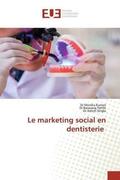 Kumari / Patthi / Singla |  Le marketing social en dentisterie | Buch |  Sack Fachmedien
