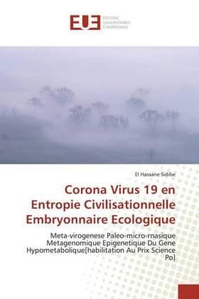 Sidibé | Corona Virus 19 en Entropie Civilisationnelle Embryonnaire Ecologique | Buch | 978-613-9-56077-6 | sack.de