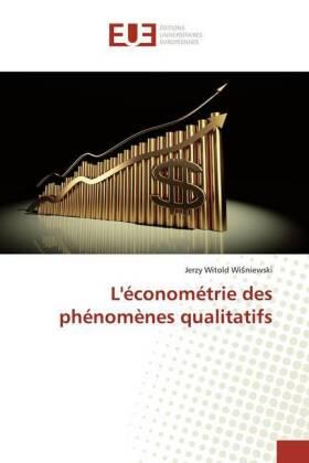 Wi¿niewski |  L'économétrie des phénomènes qualitatifs | Buch |  Sack Fachmedien