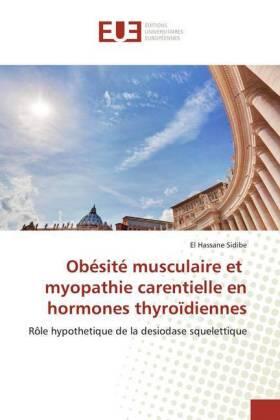 Sidibé | Obésité musculaire et myopathie carentielle en hormones thyroïdiennes | Buch | 978-613-9-56644-0 | sack.de