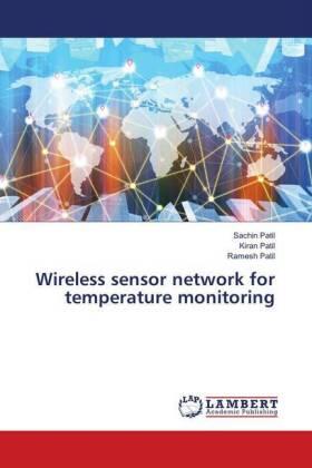 Patil |  Wireless sensor network for temperature monitoring | Buch |  Sack Fachmedien