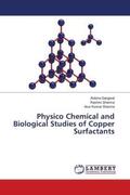 Gangwal / Sharma |  Physico Chemical and Biological Studies of Copper Surfactants | Buch |  Sack Fachmedien