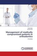 Alam / Kour |  Management of medically compromised patients in orthodontics | Buch |  Sack Fachmedien