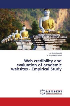 Kothainayaki / Gopalakrishnan |  Web credibility and evaluation of academic websites - Empirical Study | Buch |  Sack Fachmedien