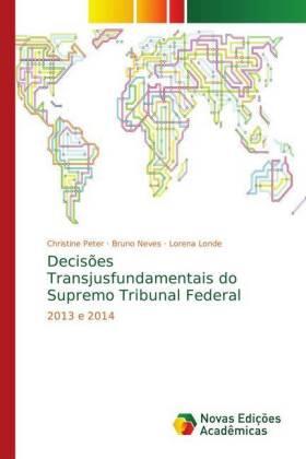 Peter / Neves / Londe |  Decisões Transjusfundamentais do Supremo Tribunal Federal | Buch |  Sack Fachmedien