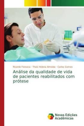 Fonseca / Almeida / Gomes |  Análise da qualidade de vida de pacientes reabilitados com prótese | Buch |  Sack Fachmedien