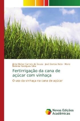 Camelo de Souza / Dantas Neto / Rodrigues Silva |  Fertirrigação da cana de açúcar com vinhaça | Buch |  Sack Fachmedien