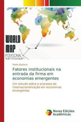 Barbosa |  Fatores institucionais na entrada da firma em economias emergentes | Buch |  Sack Fachmedien