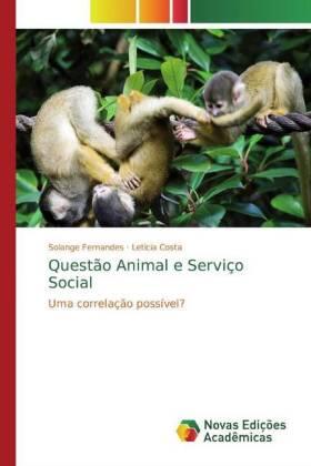Fernandes / Costa |  Questão Animal e Serviço Social | Buch |  Sack Fachmedien