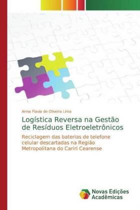 de Oliveira Lima | Logística Reversa na Gestão de Resíduos Eletroeletrônicos | Buch | 978-613-9-71374-5 | sack.de