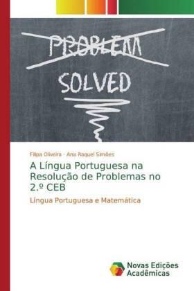 Oliveira / Simões |  A Língua Portuguesa na Resolução de Problemas no 2.º CEB | Buch |  Sack Fachmedien