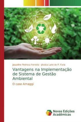 Pedrosa Ferreira / Do P. Faria | Vantagens na Implementação de Sistema de Gestão Ambiental | Buch | 978-613-9-78296-3 | sack.de