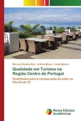 Mira / Moura / Mónico |  Qualidade em Turismo na Região Centro de Portugal | Buch |  Sack Fachmedien