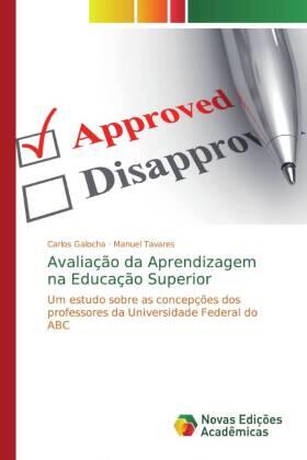 Galocha / Tavares |  Avaliação da Aprendizagem na Educação Superior | Buch |  Sack Fachmedien