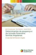 Jungo / Madaleno / Botelho |  Determinantes da poupança e da inclusão financeira: famílias Angolanas | Buch |  Sack Fachmedien
