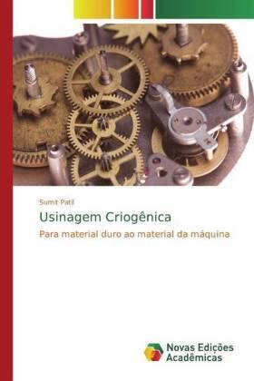 Patil |  Usinagem Criogênica | Buch |  Sack Fachmedien