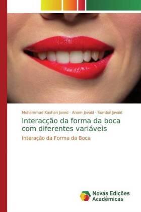 Javed / Javaid |  Interacção da forma da boca com diferentes variáveis | Buch |  Sack Fachmedien