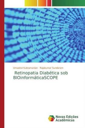 Subramanian / Sundaram |  Retinopatia Diabética sob BIOinformáticaSCOPE | Buch |  Sack Fachmedien