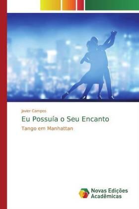 Campos |  Eu Possuía o Seu Encanto | Buch |  Sack Fachmedien
