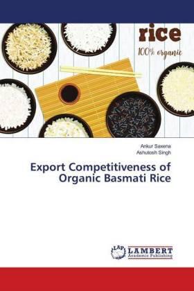 Saxena / Singh |  Export Competitiveness of Organic Basmati Rice | Buch |  Sack Fachmedien