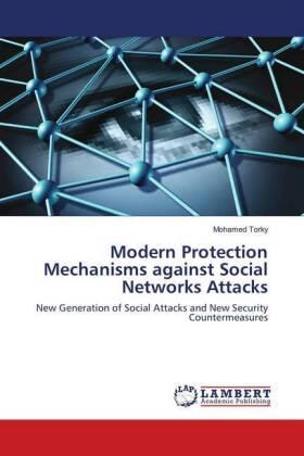 Torky |  Modern Protection Mechanisms against Social Networks Attacks | Buch |  Sack Fachmedien