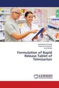 Elumalai / Srinivasan / Reddy |  Formulation of Rapid Release Tablet of Telmisartan | Buch |  Sack Fachmedien