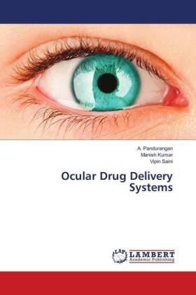 Pandurangan / Kumar / Saini | Ocular Drug Delivery Systems | Buch | 978-613-9-82407-6 | sack.de