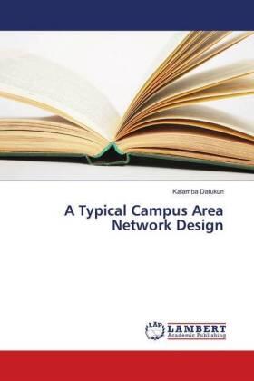 Datukun |  A Typical Campus Area Network Design | Buch |  Sack Fachmedien