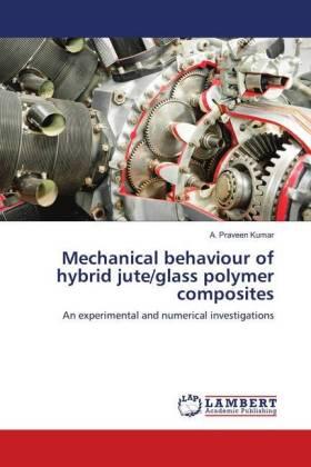 Praveen Kumar |  Mechanical behaviour of hybrid jute/glass polymer composites | Buch |  Sack Fachmedien