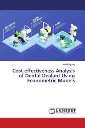 Ouyang | Cost-effectiveness Analysis of Dental Dealant Using Econometric Models | Buch | sack.de